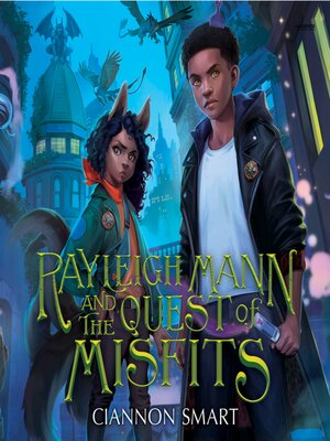 cover image of Rayleigh Mann and the Quest of Misfits